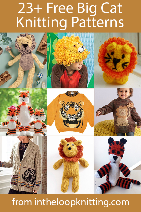Big Cat Knitting Patterns. Knitting patterns for featuring lions, tigers, panthers, and other wild cats. Most patterns are free. Most patterns are free.